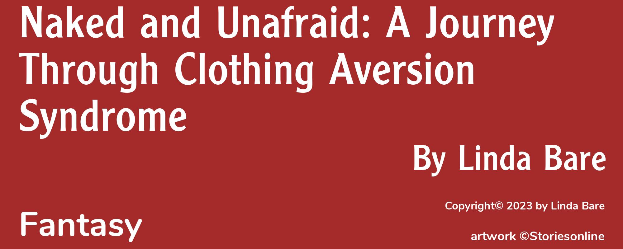 Naked and Unafraid: A Journey Through Clothing Aversion Syndrome - Cover